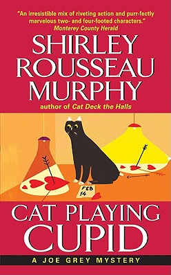 Cat Playing Cupid: A Joe Grey Mystery -- Shirley Rousseau Murphy, Mass Market Paperbound