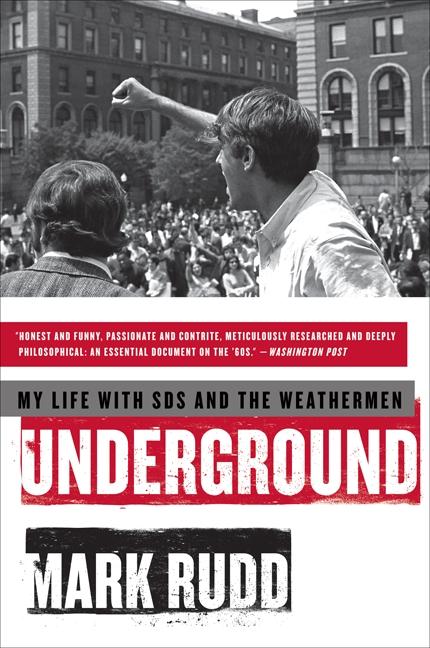 Underground: My Life with Sds and the Weathermen -- Mark Rudd, Paperback