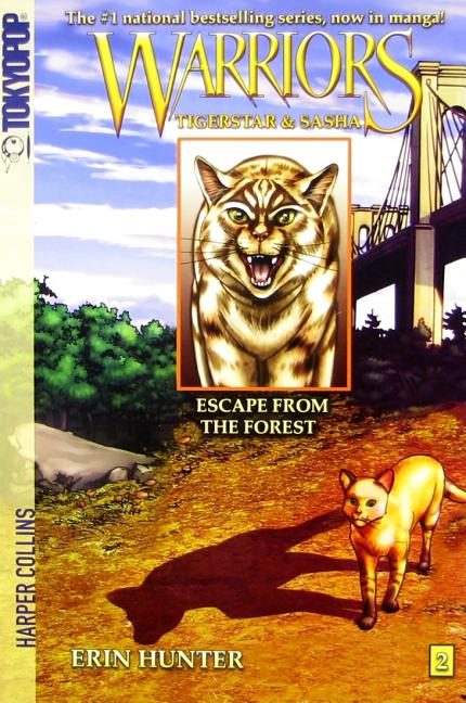 Warriors: Tigerstar and Sasha #2: Escape from the Forest -- Erin Hunter, Paperback