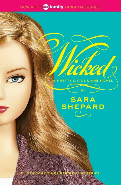 Pretty Little Liars #5: Wicked -- Sara Shepard, Paperback