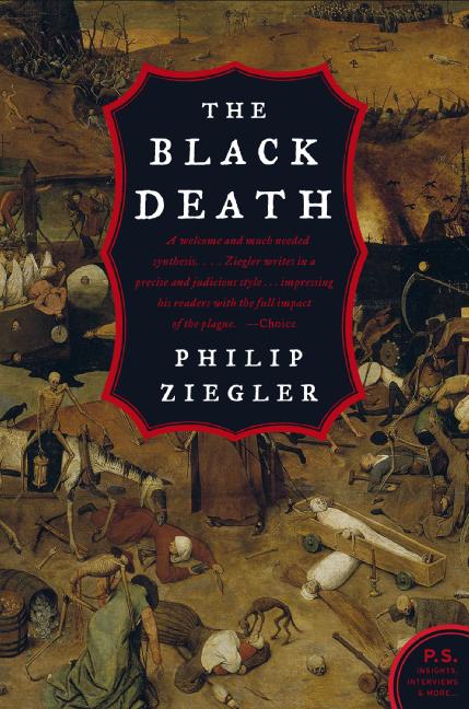 The Black Death -- Philip Ziegler, Paperback