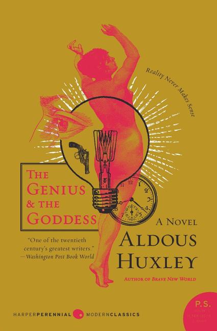 The Genius and the Goddess -- Aldous Huxley, Paperback