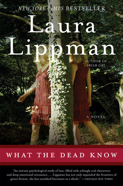 What the Dead Know -- Laura Lippman, Paperback