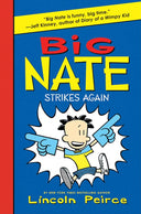 Big Nate Strikes Again -- Lincoln Peirce, Hardcover