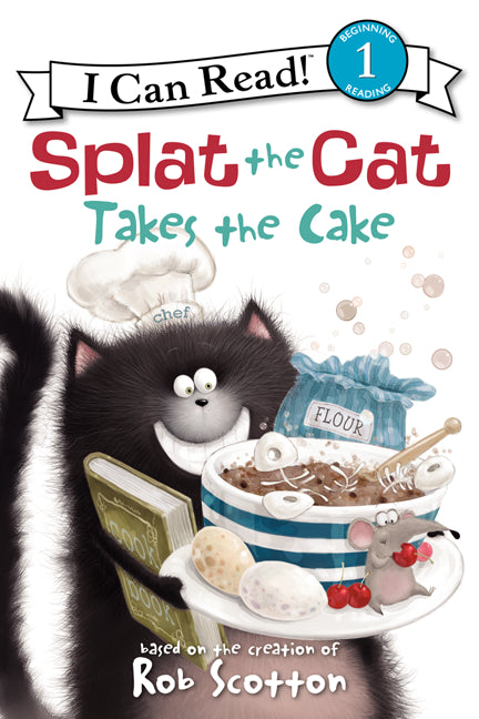 Splat the Cat Takes the Cake -- Rob Scotton, Paperback