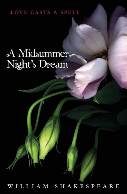 A Midsummer Night's Dream -- William Shakespeare, Paperback
