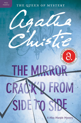 The Mirror Crack'd from Side to Side: A Miss Marple Mystery -- Agatha Christie, Paperback