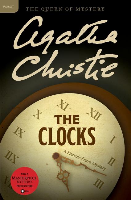 The Clocks: A Hercule Poirot Mystery: The Official Authorized Edition -- Agatha Christie, Paperback