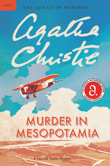 Murder in Mesopotamia: A Hercule Poirot Mystery: The Official Authorized Edition -- Agatha Christie, Paperback