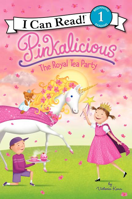 Pinkalicious: The Royal Tea Party -- Victoria Kann, Hardcover