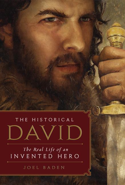 The Historical David -- Joel Baden, Paperback