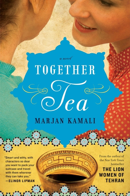 Together Tea -- Marjan Kamali, Paperback