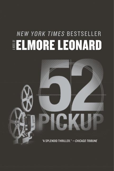 52 Pickup -- Elmore Leonard, Paperback