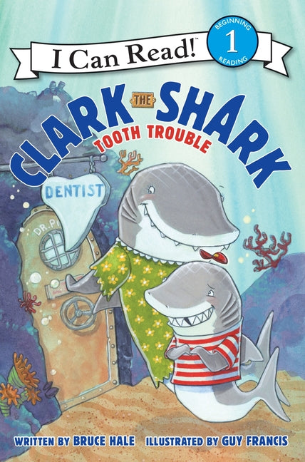 Clark the Shark: Tooth Trouble -- Bruce Hale, Paperback