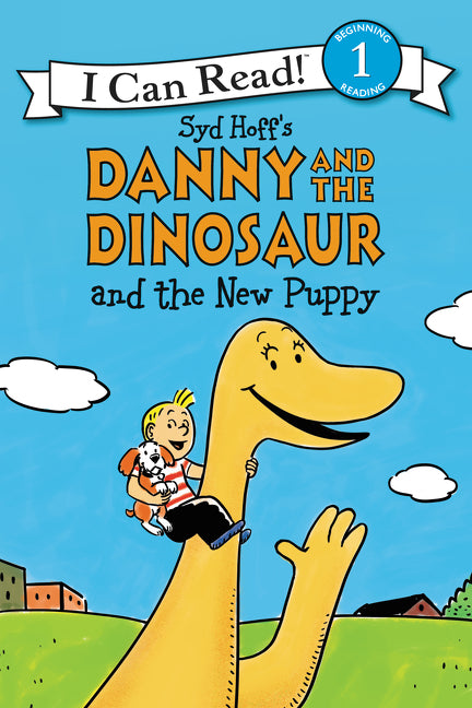 Danny and the Dinosaur and the New Puppy -- Syd Hoff, Paperback