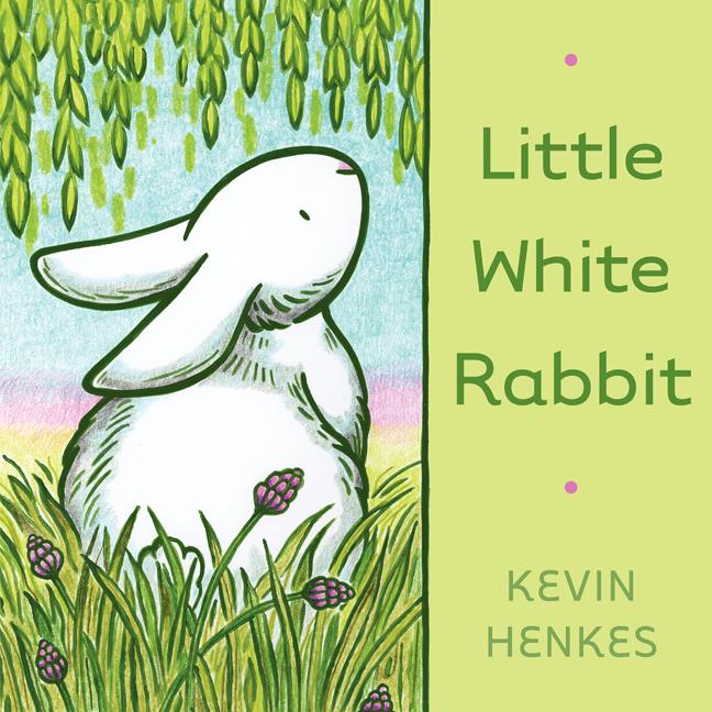 Little White Rabbit -- Kevin Henkes, Board Book