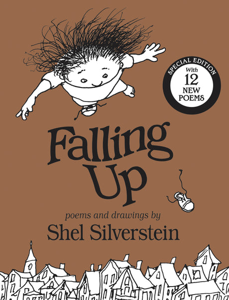 Falling Up: With 12 New Poems -- Shel Silverstein, Hardcover