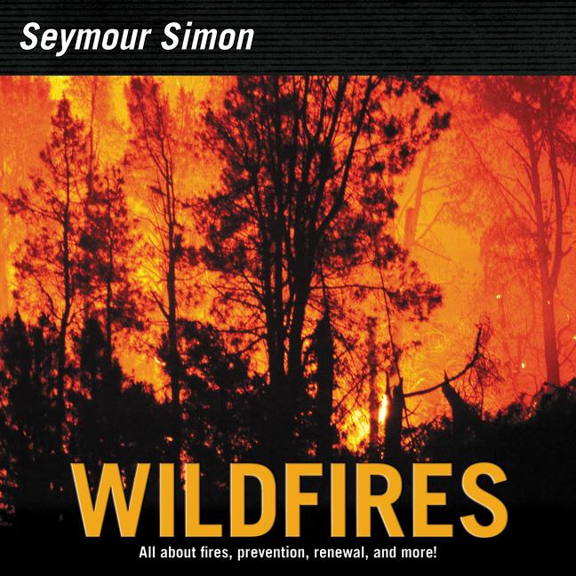 Wildfires -- Seymour Simon, Paperback