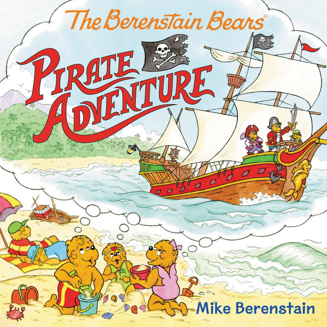 The Berenstain Bears Pirate Adventure -- Mike Berenstain, Paperback