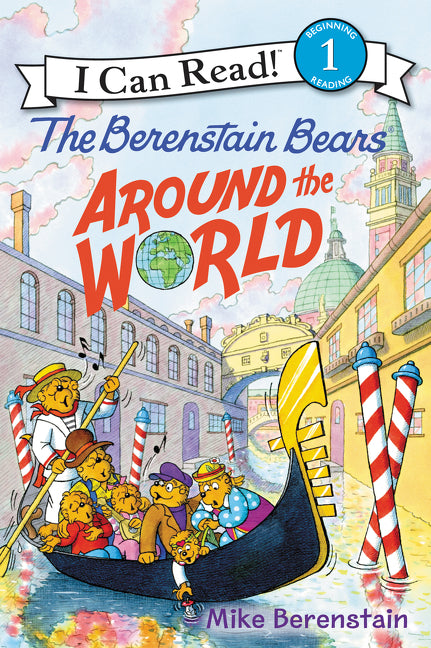 The Berenstain Bears Around the World -- Mike Berenstain, Paperback