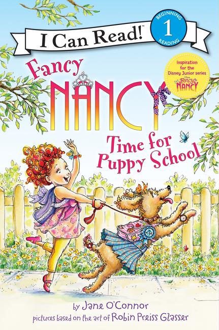 Fancy Nancy: Time for Puppy School -- Jane O'Connor, Paperback