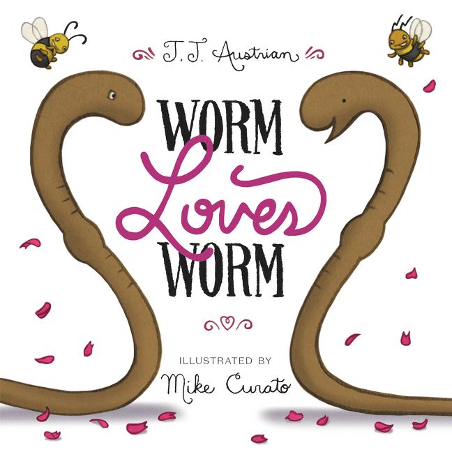 Worm Loves Worm -- J. J. Austrian, Hardcover