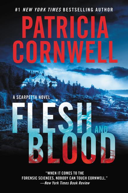 Flesh and Blood -- Patricia Cornwell, Paperback