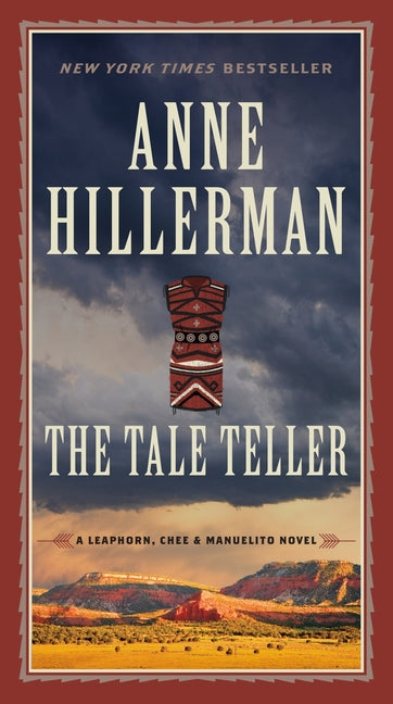 The Tale Teller: A Leaphorn, Chee & Manuelito Novel -- Anne Hillerman, Mass Market Paperbound