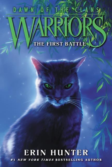 Warriors: Dawn of the Clans #3: The First Battle -- Erin Hunter, Paperback