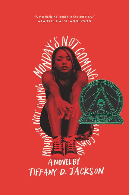 Monday's Not Coming -- Tiffany D. Jackson, Hardcover