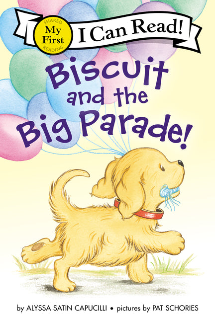 Biscuit and the Big Parade! -- Alyssa Satin Capucilli, Paperback