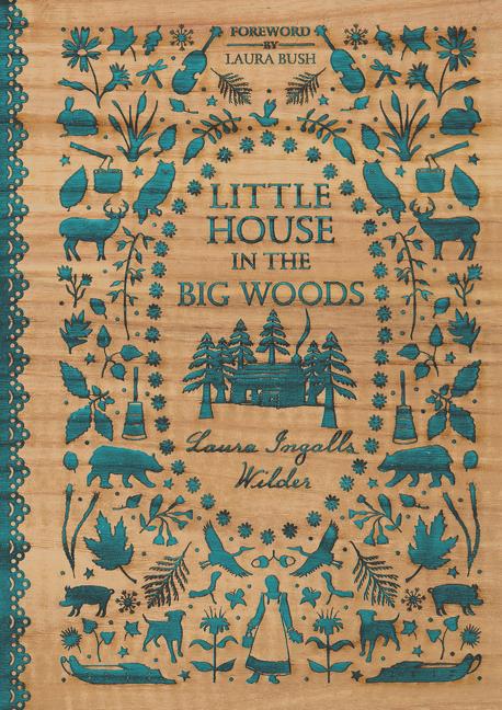 Little House in the Big Woods -- Laura Ingalls Wilder, Hardcover