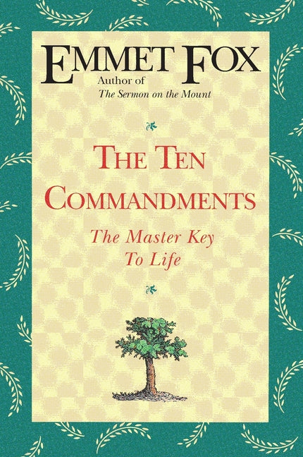 The Ten Commandments -- Emmet Fox, Paperback
