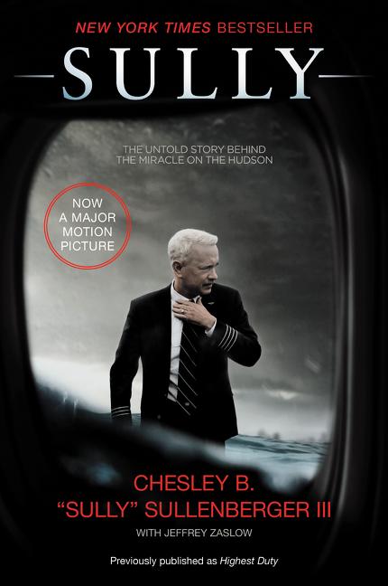 Sully: My Search for What Really Matters -- Chesley B. III Sullenberger, Paperback
