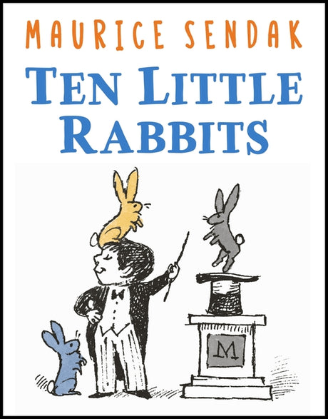 Ten Little Rabbits -- Maurice Sendak, Hardcover