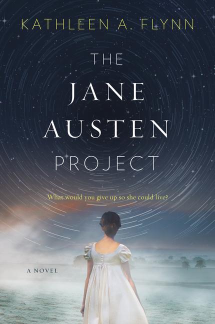 The Jane Austen Project -- Kathleen A. Flynn, Paperback
