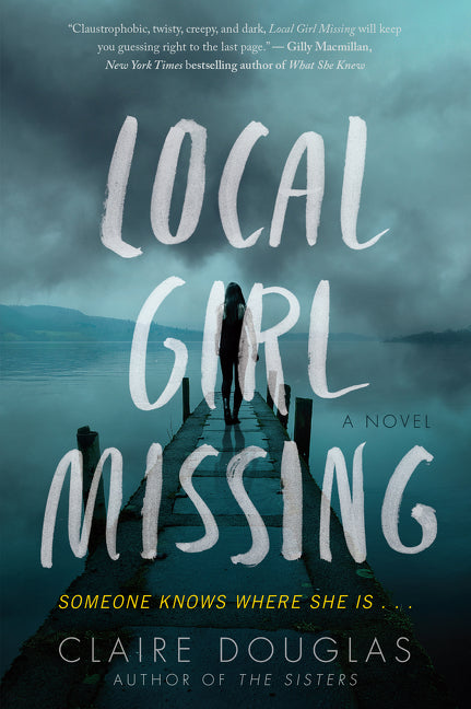 Local Girl Missing -- Claire Douglas, Paperback