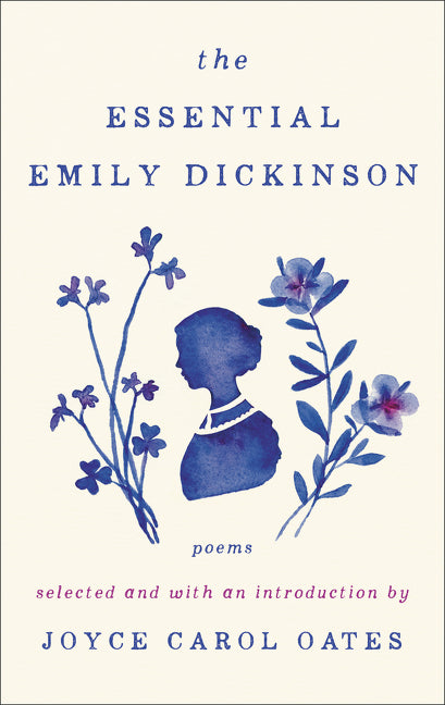 The Essential Emily Dickinson -- Emily Dickinson, Paperback