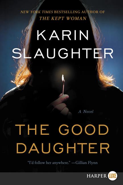 The Good Daughter -- Karin Slaughter, Paperback