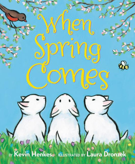 When Spring Comes: An Easter and Springtime Book for Kids -- Kevin Henkes, Board Book
