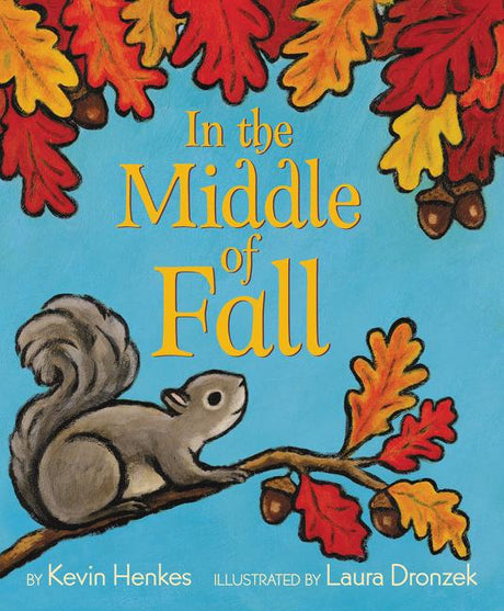 In the Middle of Fall -- Kevin Henkes, Paperback