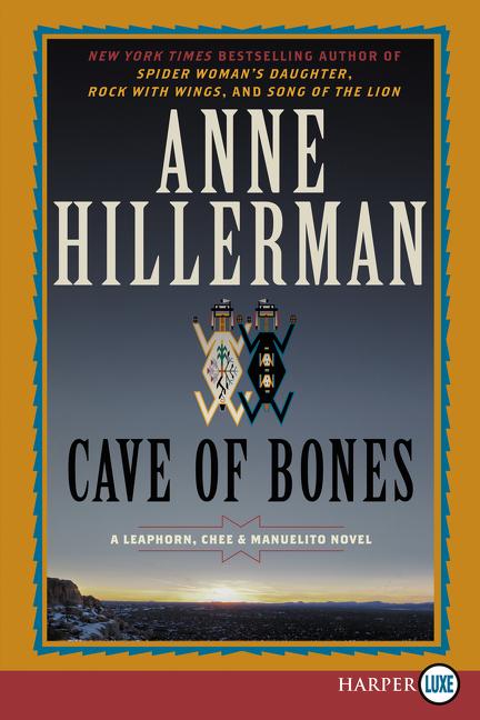 Cave of Bones: A Leaphorn, Chee & Manuelito Novel -- Anne Hillerman, Paperback