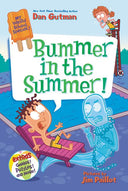 Bummer in the Summer! -- Dan Gutman, Paperback