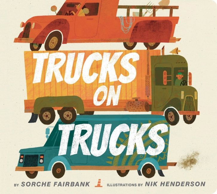 Trucks on Trucks -- Sorche Fairbank, Board Book