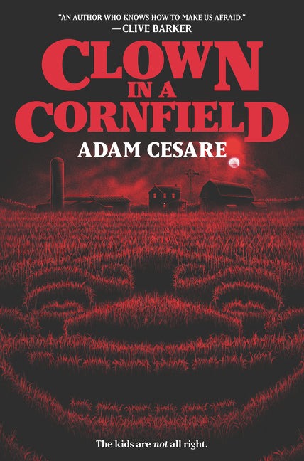 Clown in a Cornfield -- Adam Cesare, Hardcover