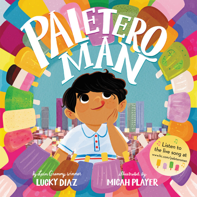 Paletero Man -- Lucky Diaz, Hardcover