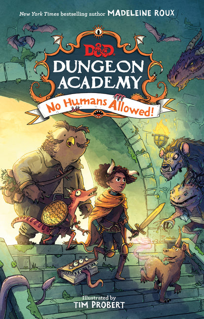 Dungeons & Dragons: Dungeon Academy: No Humans Allowed! -- Madeleine Roux, Hardcover