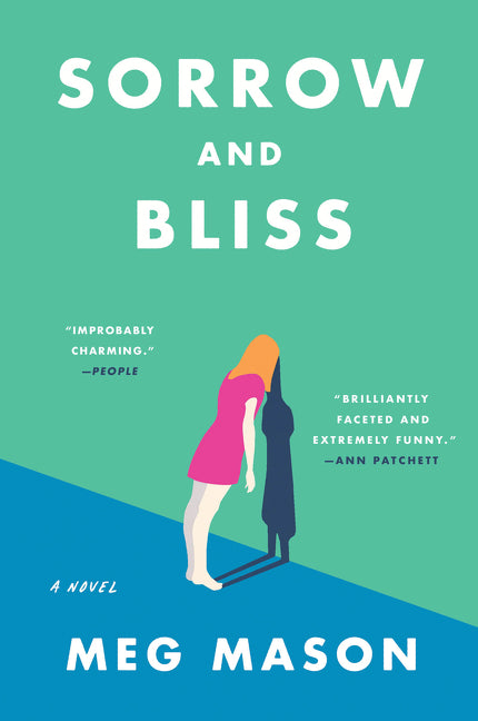 Sorrow and Bliss -- Meg Mason, Paperback