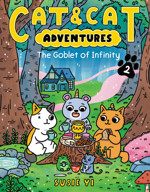 Cat & Cat Adventures: The Goblet of Infinity: A Graphic Novel -- Susie Yi, Hardcover