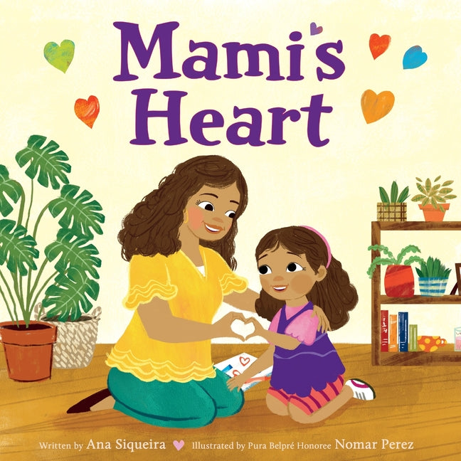 Mami's Heart -- Ana Siqueira, Hardcover